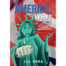 America, Why?: Money. Party. Politics. What Happened to Our Democracy?