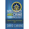 Intelligence and Crime Terminology A Glossary of Terms and Acronyms