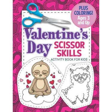 Valentine's Day Scissor Skills Activity Book For Kids: Coloring and Cutting Practice for Ages 3-5