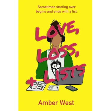 Love, Loss, & Lists