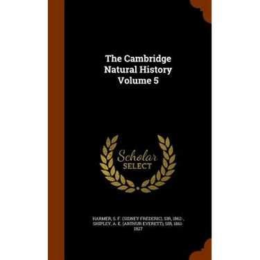 The Cambridge Natural History Volume 5