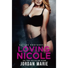 Loving Nicole: Savage Brothers MC