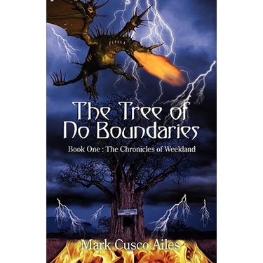 The Tree of No Boundaries: Book One: The Chronicles of Weekland
