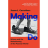 Making Do: Britons and the Refashioning of the Postwar World