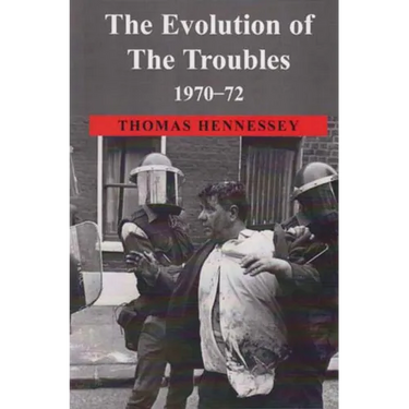 The Evolution of the Troubles 1970-72