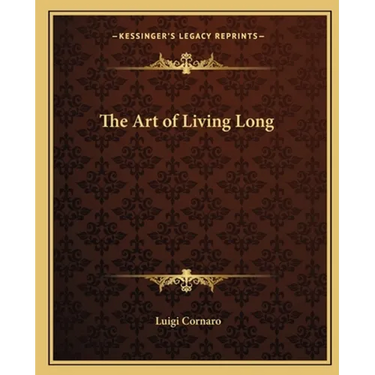 The Art of Living Long