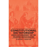 Constitutional Dictatorship - Crisis Government in the Modern Democracies