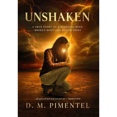 Unshaken: A True Story of a Bleeding Mind, Broken Body and Buried Grief