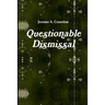 Questionable Dismissal