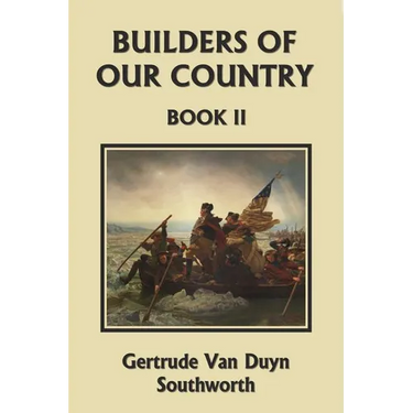 Builders of Our Country, Book II (Yesterday's Classics)