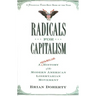 Radicals for Capitalism: A Freewheeling History of the Modern American Libertarian Movement