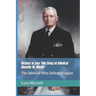 Victory at Sea: The Story of Admiral Chester W. Nimitz: The Admiral Who Defeated Japan