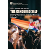 The Gendered Self: LGBTQ+ Narratives in Global Media, Volume II