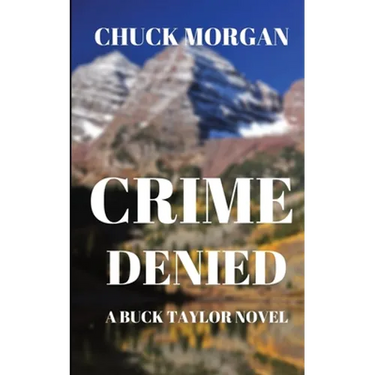 Crime Denied: A Buck Taylor Novel (Book 5)