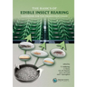 The Basics of Edible Insect Rearing: Handbook for the Production Chain