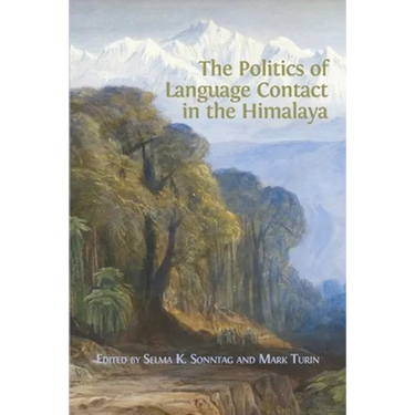The Politics of Language Contact in the Himalaya