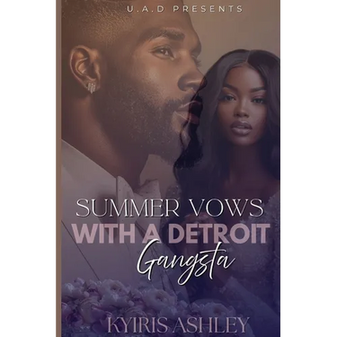 Summer Vows With A Detroit Gangsta
