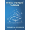 Putting the Pieces Together