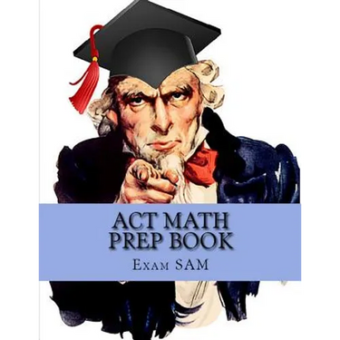 ACT Math Prep Book: 400 ACT Math Practice Test Questions