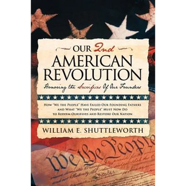 Our 2nd American Revolution: Honoring the Sacrifices of Our Founders