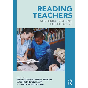 Reading Teachers: Nurturing Reading for Pleasure