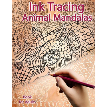 Ink Tracing Book for Adults: Animal Mandalas: Reverse Coloring and Activity book