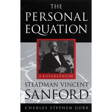 Personal Equation: A Biography of Steadman Vincent Sanford