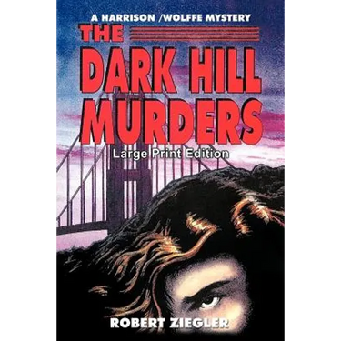 The Dark Hill Murders: Large Print Edition