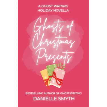 Ghosts of Christmas Presents: A Ghost Writing Novella