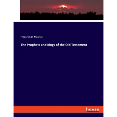 The Prophets and Kings of the Old Testament