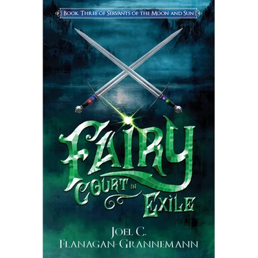 Fairy Court in Exile: An Epic Fantasy Novel of Civil War
