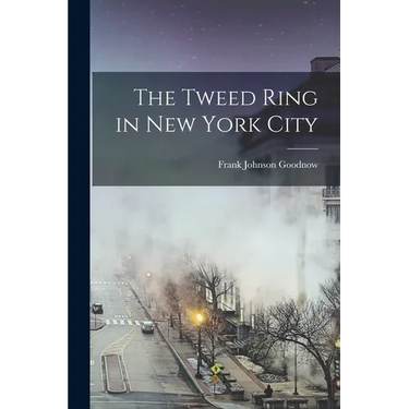 The Tweed Ring in New York City