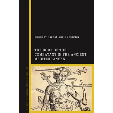 The Body of the Combatant in the Ancient Mediterranean