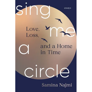 Sing Me a Circle: Love, Loss, and a Home in Time