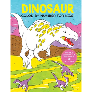 Dinosaur Color by Number for Kids: Creative Coloring Fun with Over 50 Activities