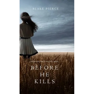Before he Kills (A Mackenzie White Mystery-Book 1)