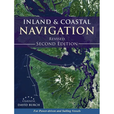 Inland and Coastal Navigation: For Power-driven and Sailing Vessels, 2nd Edition
