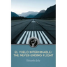 El vuelo interminable / The Never-Ending Flight