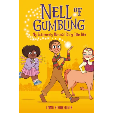 Nell of Gumbling: My Extremely Normal Fairy-Tale Life