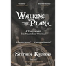 Walking the Plank: A Year Aboard the Pirate Ship Whydah