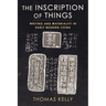 The Inscription of Things: Writing and Materiality in Early Modern China