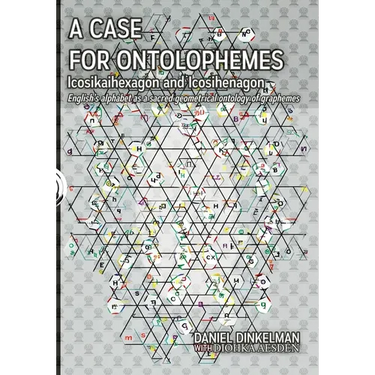 A Case for Ontolophemes: Icosikaihexagon and Icosihenagon: English's alphabet as a sacred geometrical ontology of graphemes