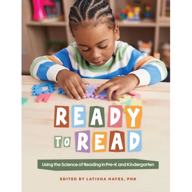 Ready to Read: Using the Science of Reading in Pre-K and Kindergarten