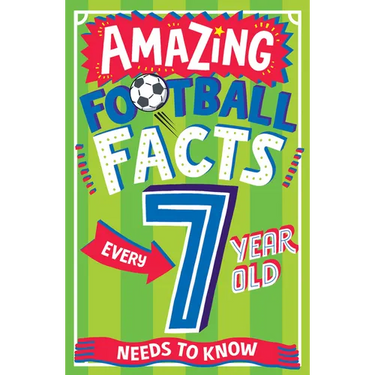 Amazing Football Facts Every 7 Year Old Needs to Know