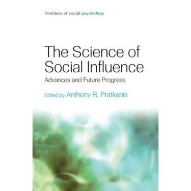 The Science of Social Influence: Advances and Future Progress