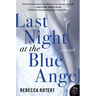Last Night at the Blue Angel