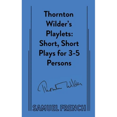 Thornton Wilder's Playlets
