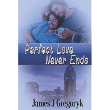 Perfect Love Never Ends