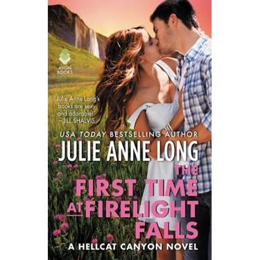 The First Time at Firelight Falls: A Hellcat Canyon Novel