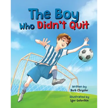 The Boy Who Didn't Quit